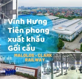 Vĩnh Hưng JSC - Tiên phong xuất khẩu gối cầu 34,500kN - VĨNH HƯNG JSC